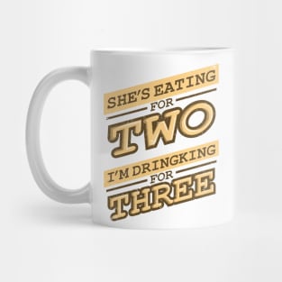 'Eating for Two, Drinking for Three' Pregnant Dad Gift Mug